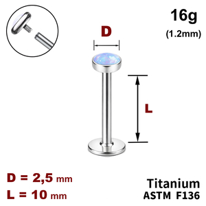 Лабрет 10мм з диском з Опалом 2.5мм, 16g&nbsp;(1.2мм), Усередині різьблення, ТИТАН